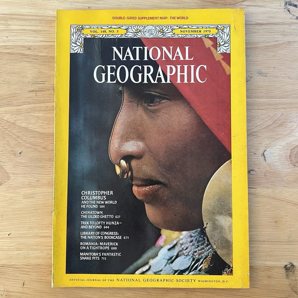 Vintage National Geographic November 1975 Magazine Christopher Columbus Hunza